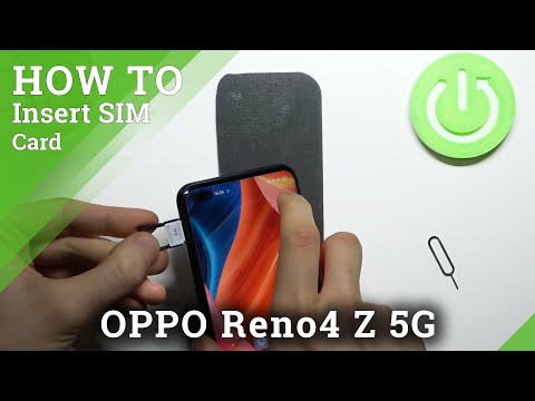 How to Insert SIM Card to OPPO Reno4 Z 5G – Enable Network Connection
