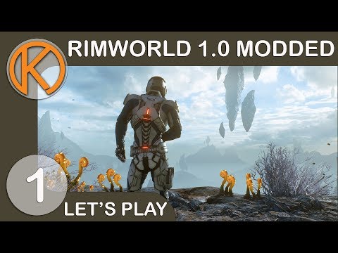 RimWorld 1.0 Modded | NEW BEGINNING - Ep. 1 | Let's Play RimWorld 1.0 Gameplay