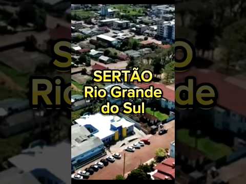 Cidade de Sertão no Rio Grande do Sul #shorts