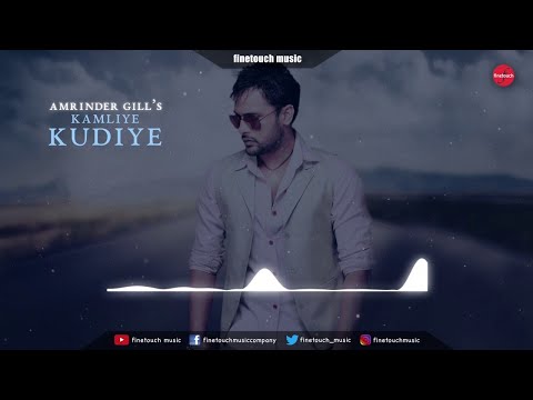 Kamliye Kudiye — watch video