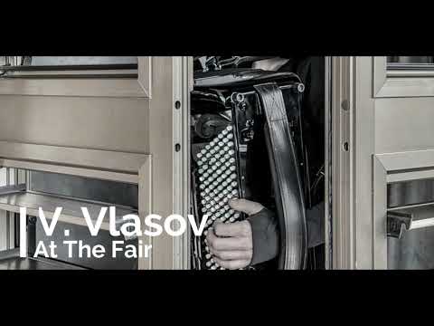 Classical Accordion: Viktor Vlasov - At the fair