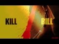 Kill Bill-Urami Bushi (My Grudge Blues) 