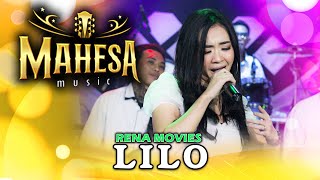 Download lagu Lilo - Rena Movies - Mahesa Music mp3