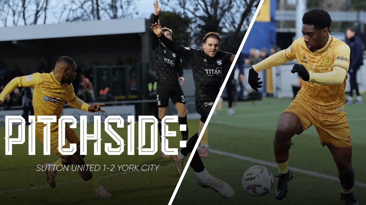 Watch: Sutton United 1-2 York City | U’s Pitchside View
