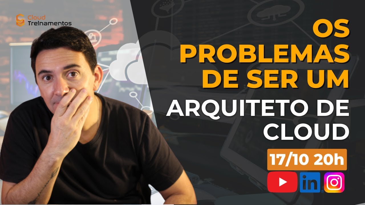 Os Problemas de Ser um Arquiteto de Cloud: Um Case Real