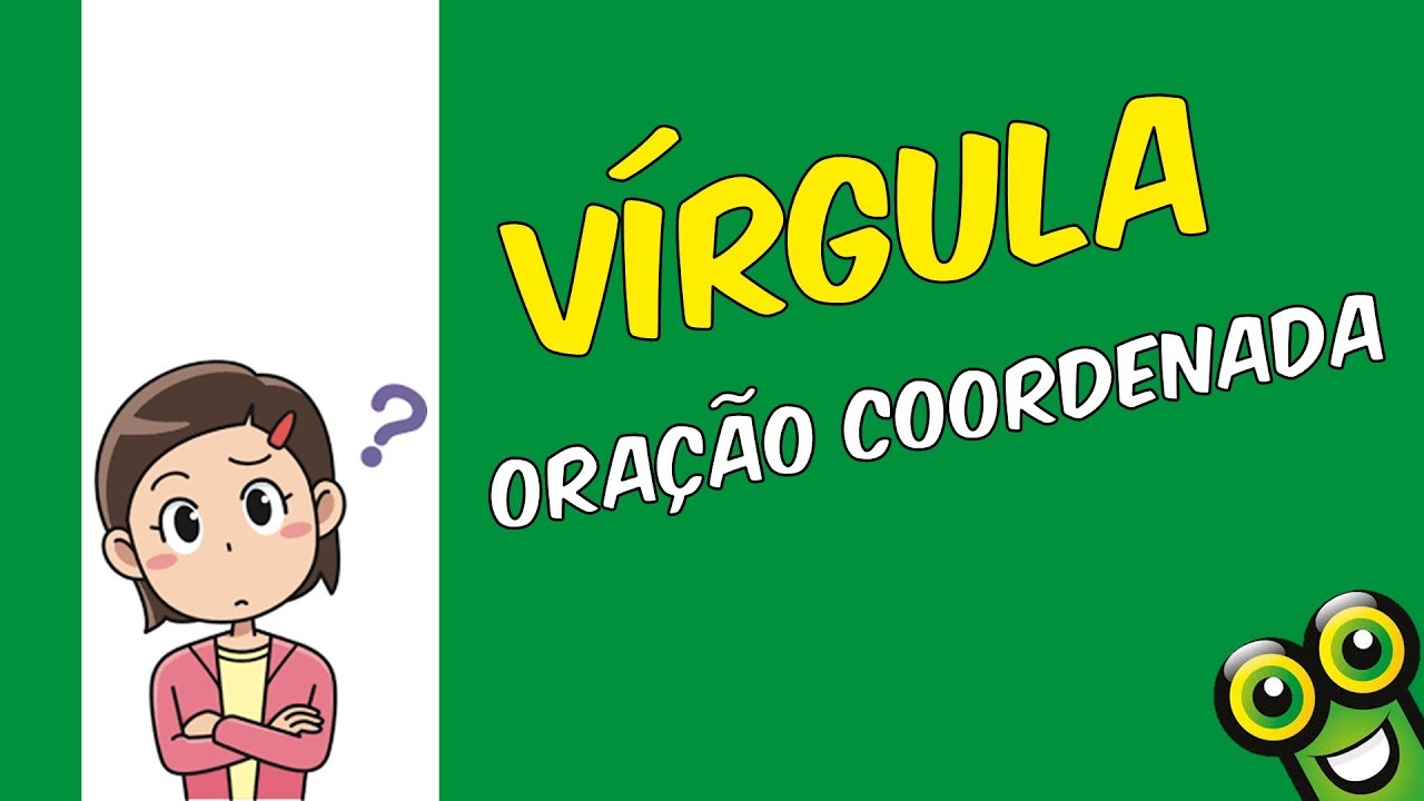 Vírgula nas orações coordenadas - Prof. Brother