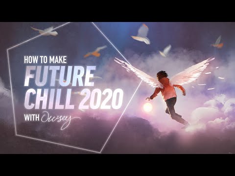 Free Download Future Chill 2020 TUTORiAL