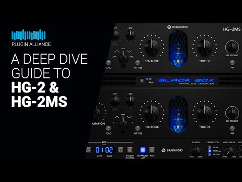 A Deep Dive to HG-2 & HG-2MS by Plugin Alliance - Guide tutorial