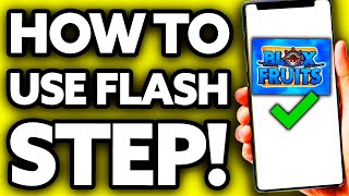 How To Use Flash Step in Blox Fruits Mobile (2024)
