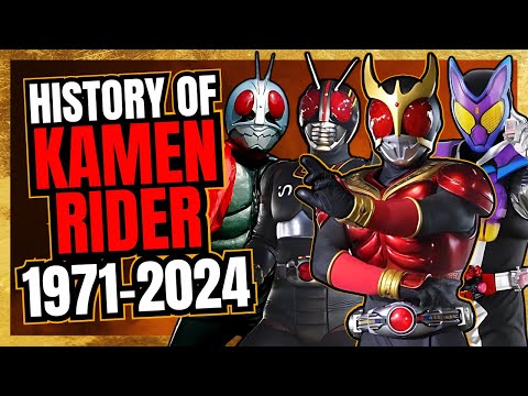 The Complete HISTORY of KAMEN RIDER - 1971-2024
