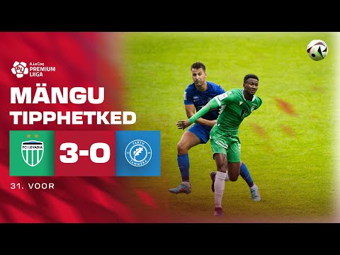 Tallinna FCI Levadia - Tartu JK Tammeka I 3:0 I A. Le Coq Premium liiga 31. voor I 2025