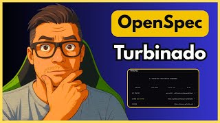 Testei o Novo OpenSpec em Projeto Real e Mudou o Jogo!