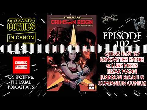 #CrimsonReign 1; Qi’ra’s Plot To Remove The Empire & Luke Meets Elzar Mann; CR Companions #StarWars