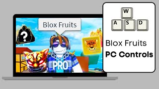PC Controls for Blox Fruits Roblox - Full Guide