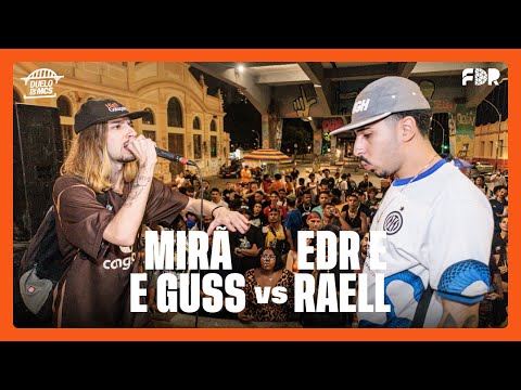 MIRÃ E GUSS VS EDR E RAELL (SEGUNDA FASE) - DUELO DE MCS (22/03/2024)