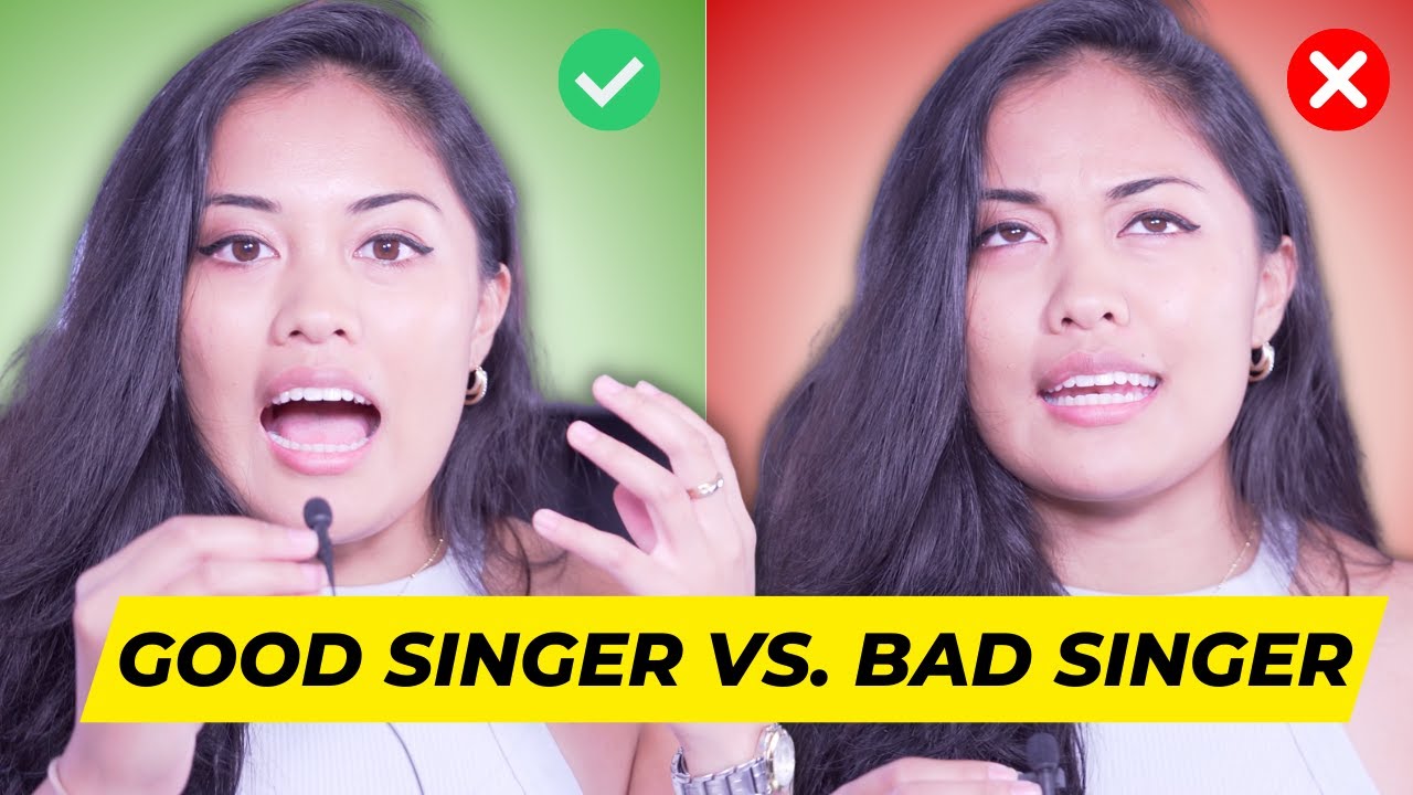 How To Be A Good Singer vs. Bad Singer