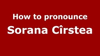 How to pronounce Sorana Cîrstea