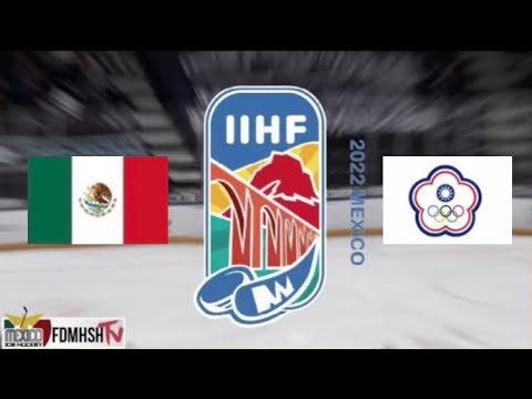 MEXICO vs CHINESE TAIPEI 2022 IIHF U20 World Championship Mexico Division III Gold Medal Highlights