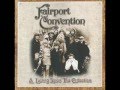 Fairport Convention - you're gonna need my help