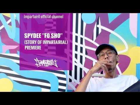 Spydee - Fo Sho ( Story of Impartairial )