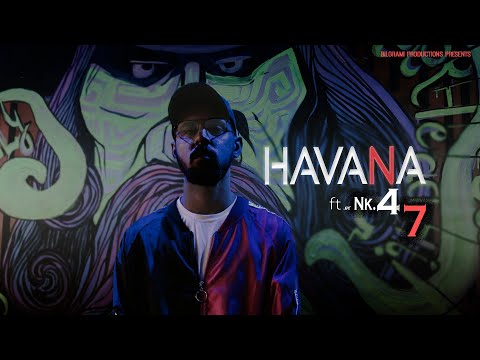 Havana ft. Nk47 | By Nikhil Khandelwal