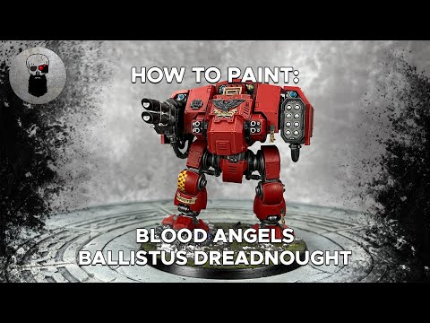 Contrast+ How to Paint: Leviathan Blood Angels Ballistus Dreadnought