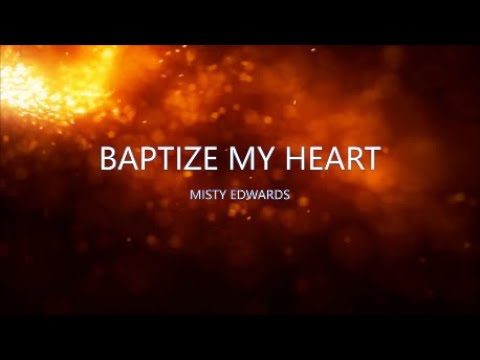 BAPTIZE MY HEART LYRIC VIDEO