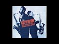 1960 61 Johnny Griffin Eddie Lockjaw Davis Blues Up and Down Full Album | bernie's bootlegs