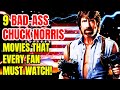Top 9 Chuck Norris Movies Every Fan Must Watch! Top 9 Chuck Norris Movies Every Fan Must Watch!