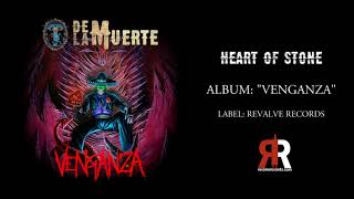 De La Muerte - &quot;Heart Of Stone&quot;