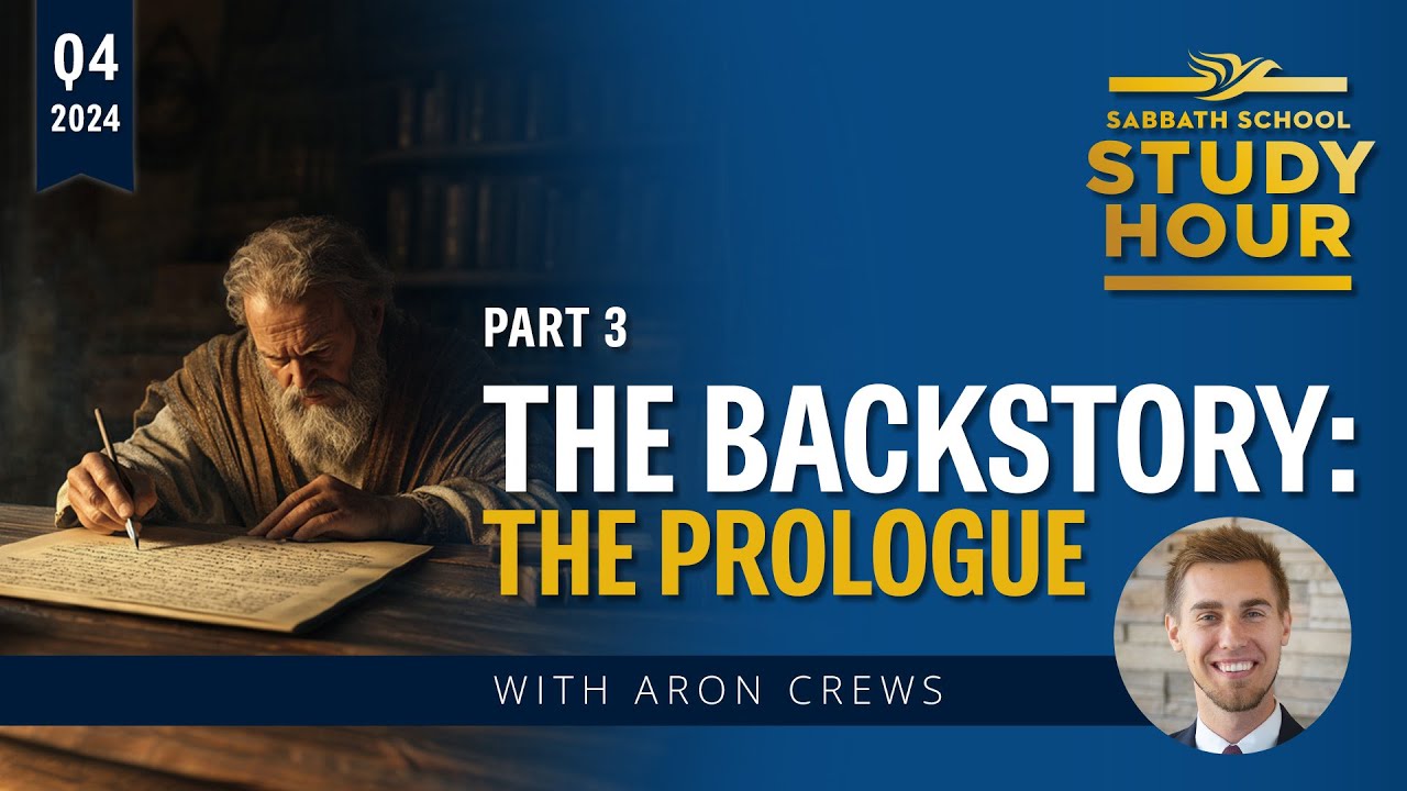 Lesson 3: The Backstory: The Prologue | Pastor Aron Crews | 10/12/24