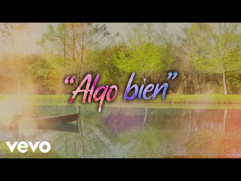 Los Rojos, Duelo, Oscar Iván Trevíno - Algo Bien (LETRA)