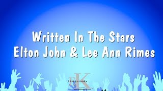 Written In The Stars - Elton John &amp; Lee Ann Rimes (Karaoke Version)