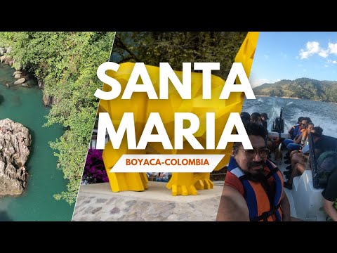 Santa María Boyacá  - Represa del Chivor - Macanal - Paraisos cercanos a la Capital