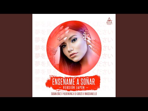 Enséñame a Soñar (Versión Japón)
