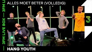HANG YOUTH - ALLES MOET BETER video