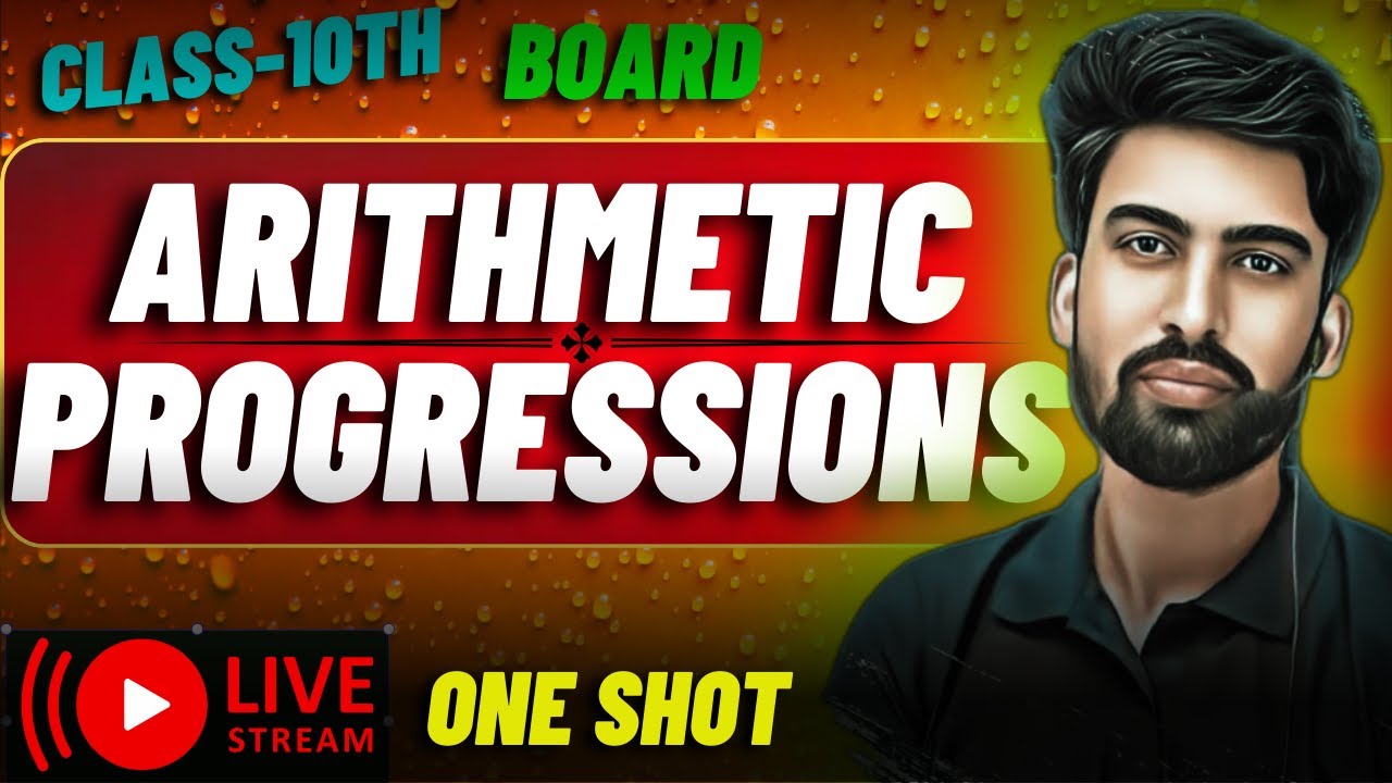 Arithmetic Progression Class 10 in One Shot 🔥 | Class 10 Maths Chapter 5 AP #class10boards2025