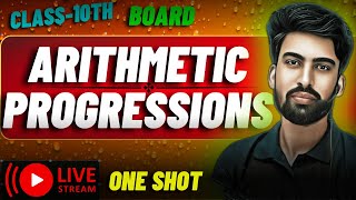 Arithmetic Progression Class 10 in One Shot 🔥 | Class 10 Maths Chapter 5 AP #class10boards2025