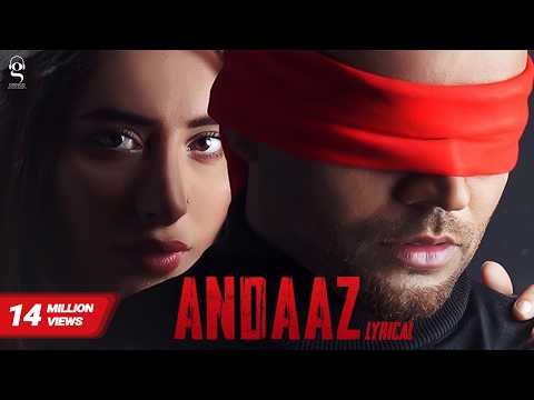 Andaaz (Lyrical) — watch video