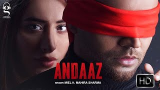 Andaaz ( Lyrical Video)  Miel  Mahira Sharma  @Gri