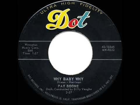 1957 HITS ARCHIVE: Why Baby Why - Pat Boone (original hit version)