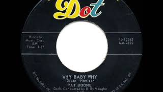 1957 HITS ARCHIVE: Why Baby Why - Pat Boone (original hit version)