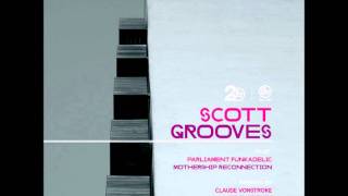 Scott Grooves (feat Parliament Funkadelic) - Mothership Reconnection 2011