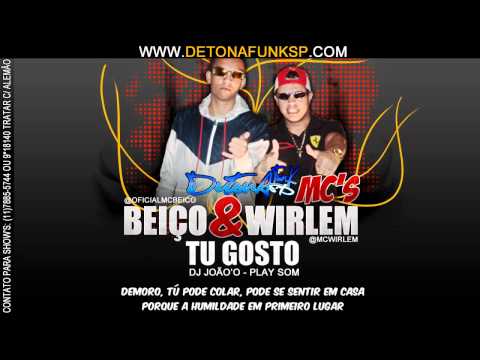 VÍDEO OFICIAL - MC'S BEIÇO & WIRLEM - TÚ GOSTO ♫♪ [[DJ JOÃO'O]] LANÇAMENTO 2012