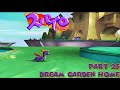 Spyro The Dragon Japanese Part 25 Dream Garden Home Dream Weavers Home