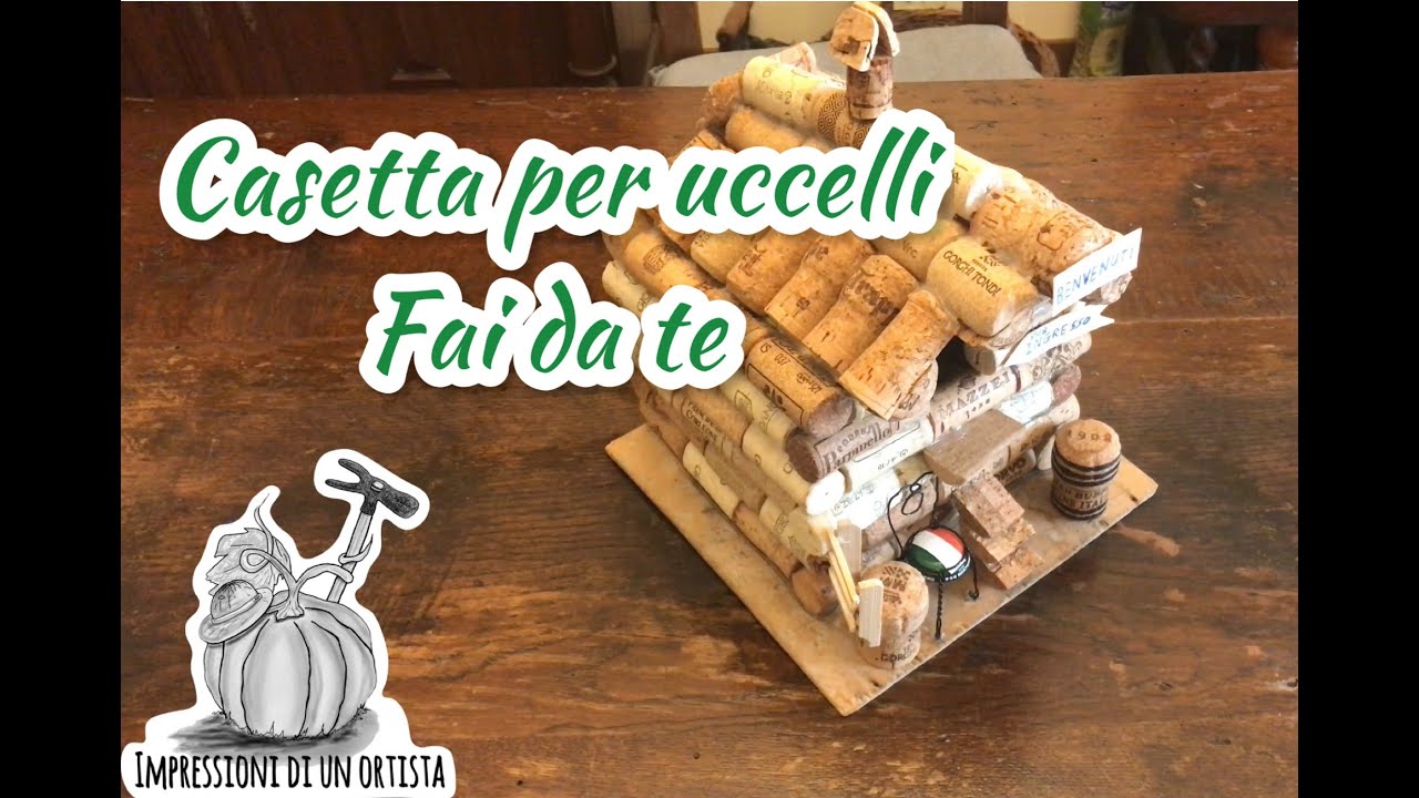 Casetta per uccelli fai da te, con tappi di sughero. Ricicliamo tutto.