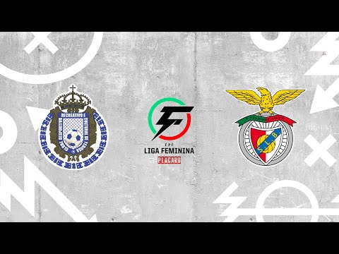 🔴 LIGA FEMININA PLACARD: CDRC TEBOSA - SL BENFICA
