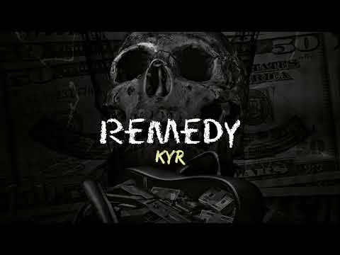 KYR - Remedy (Official Audio)| 2022