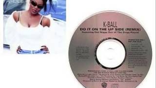 K-Ball - Do It On The Upside [Remix] (feat. Daz Dillinger) (1997) (Rare)