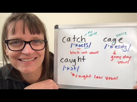 How to Pronounce Catch, Cage and Caught